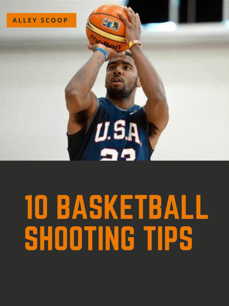 10 Types Of Basketball Shooting Tips